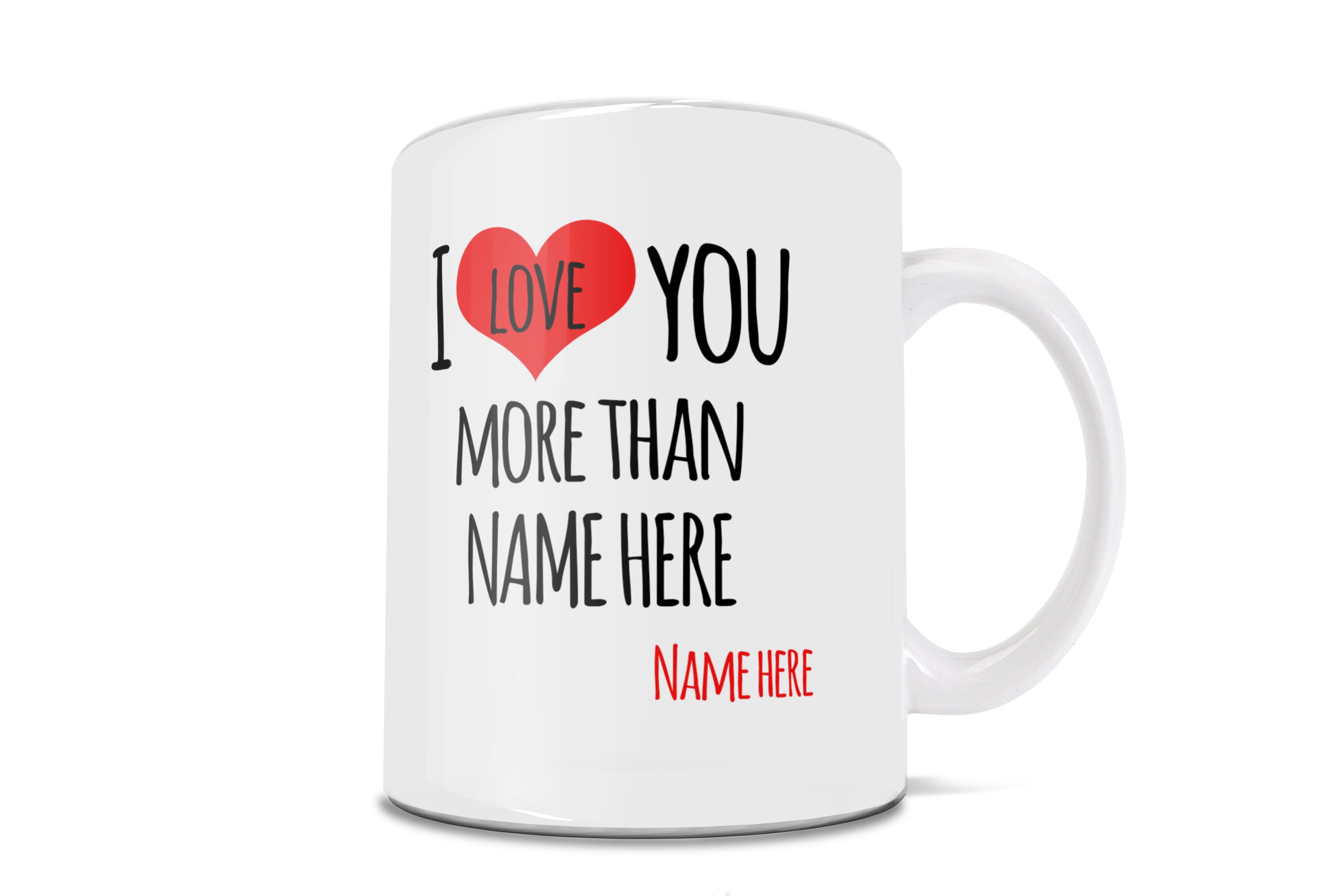 Parent Collection (I Love You More Than - Personalized) 11 oz White Ceramic Mug