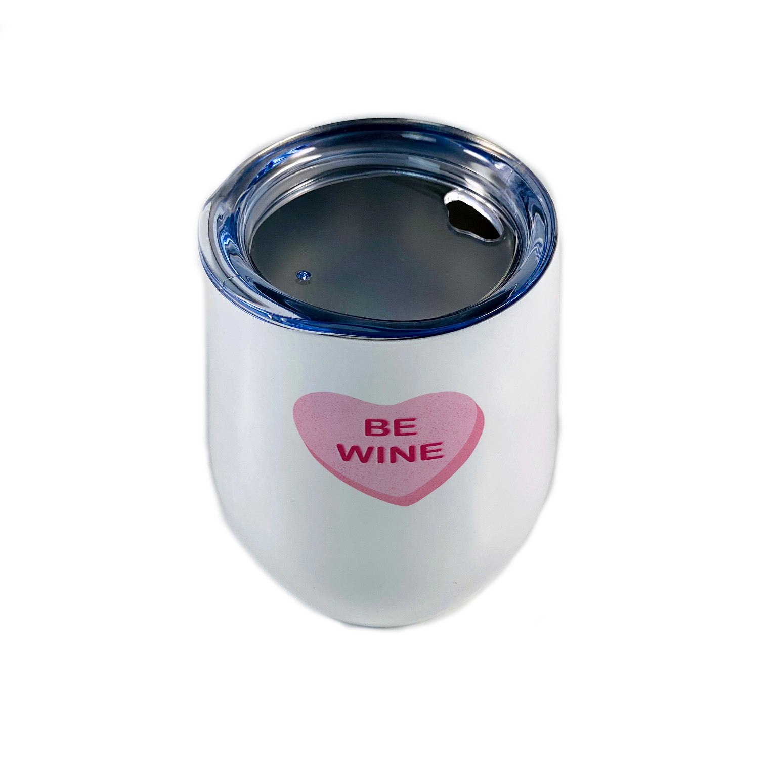 Valentine’s Day Collection (Be Wine) 12 oz Stainless Steel Wine Tumbler