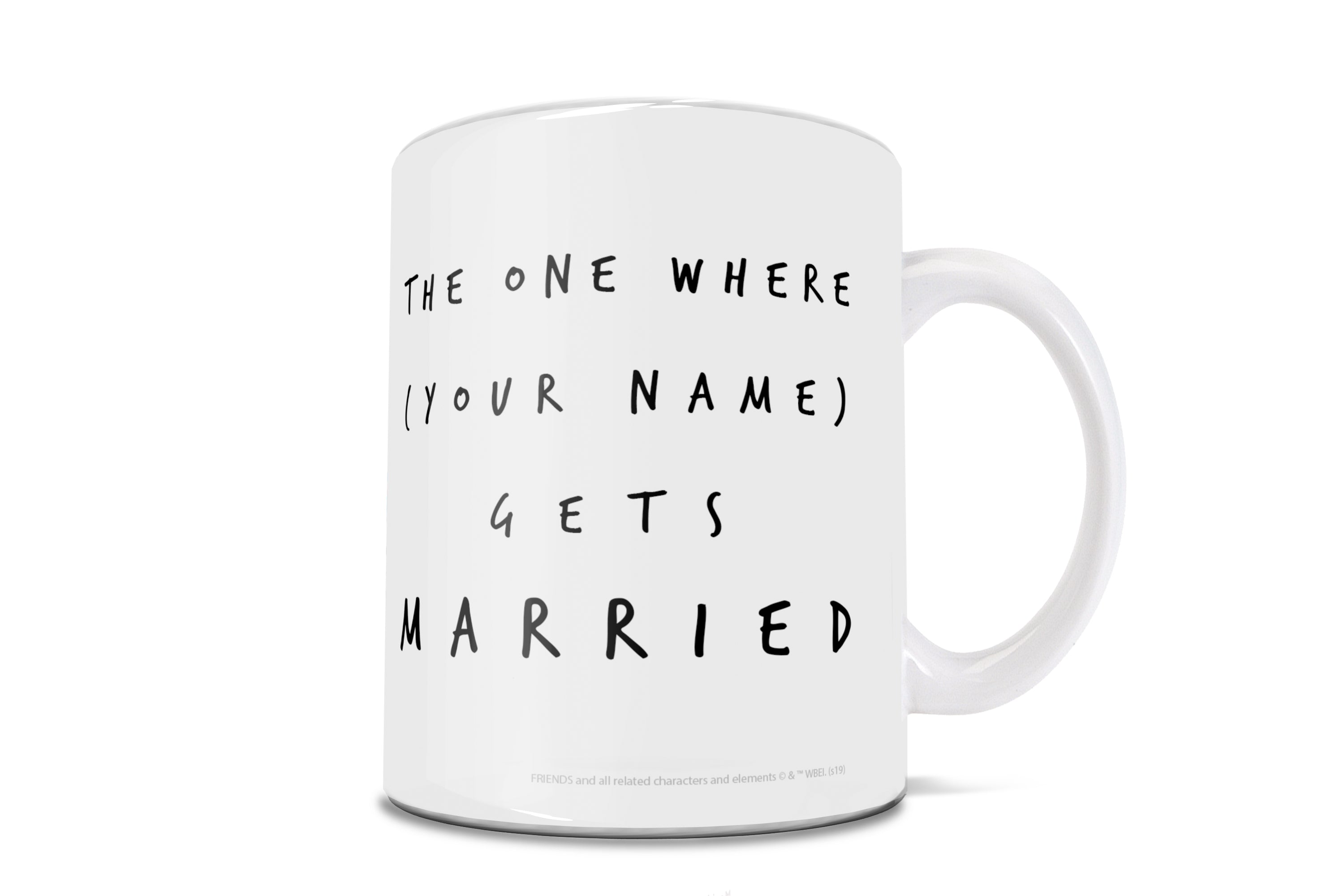 Friends the Television Show (The One With the Marriage – Personalized) 11 oz White Ceramic Mug