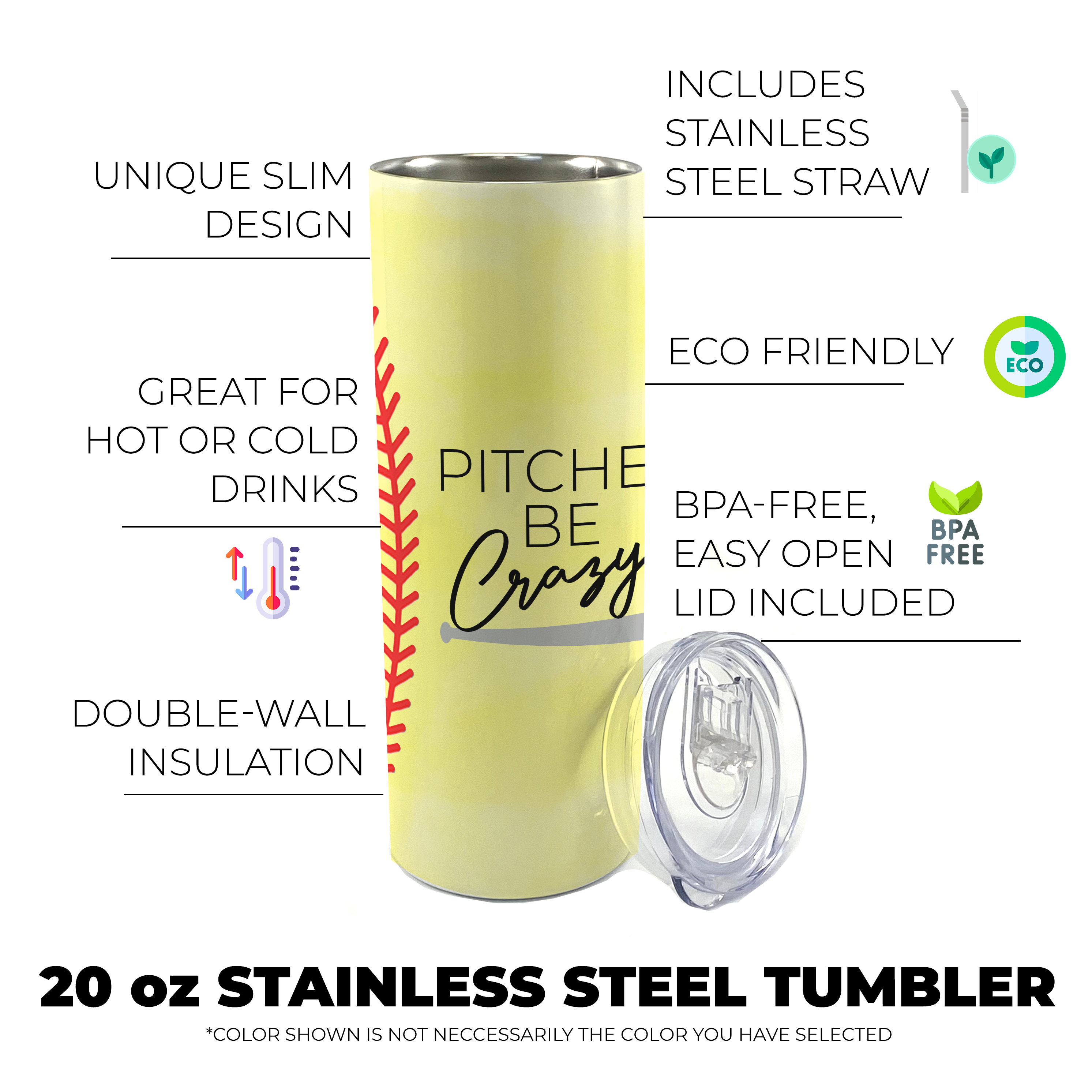 Sports Collection (Pitches Be Crazy - Softball) 20 Oz Stainless Steel Travel Tumbler with Straw