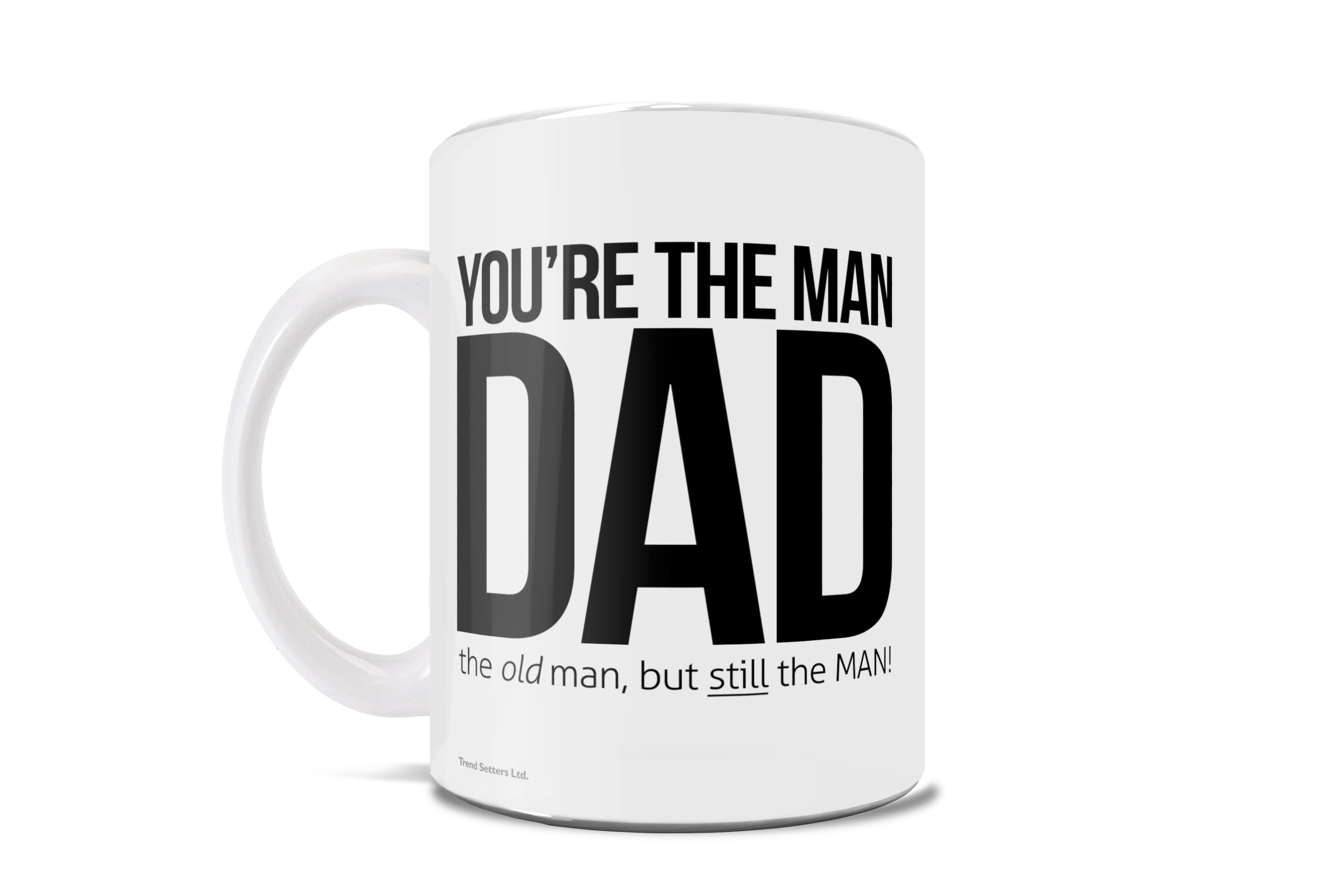 Parents Collection (You're The Man Dad) 11 oz White Ceramic Mug