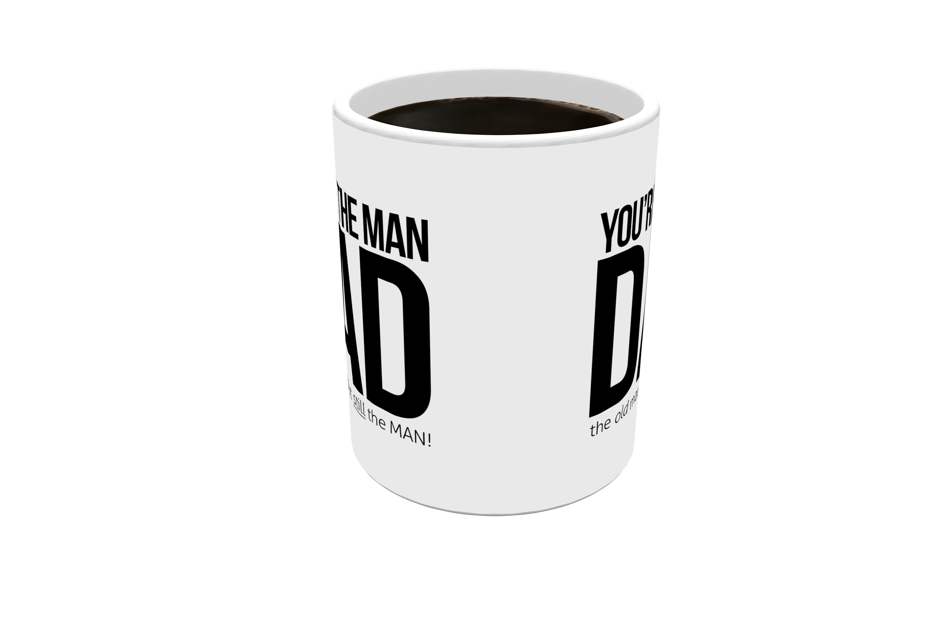 Parents Collection (You're The Man Dad) 11 oz White Ceramic Mug